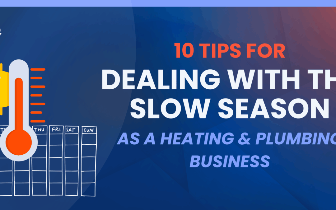 How to Grow Your Heating Business When It’s Quiet