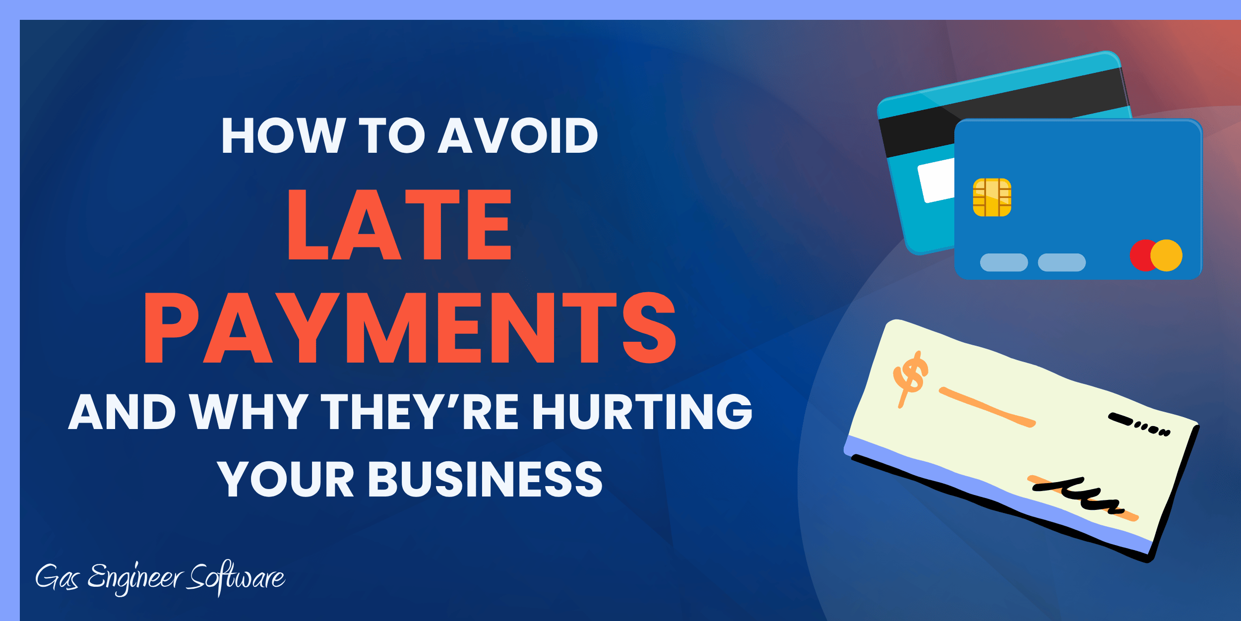 How to avoid late payments and get paid faster