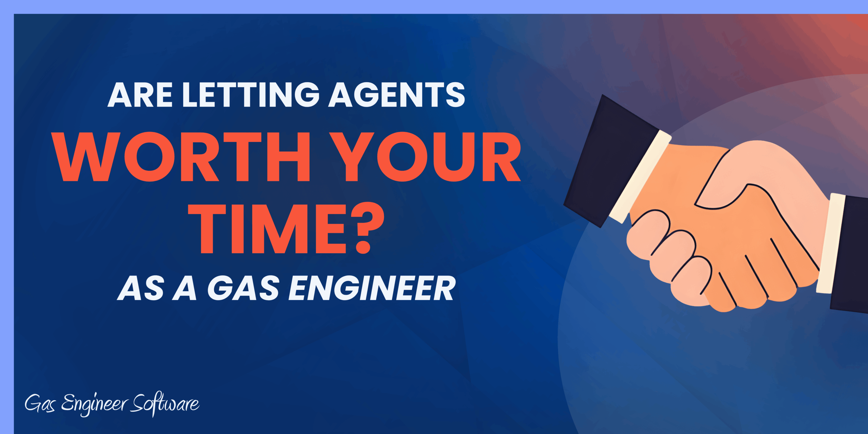 Working with Letting Agents working with letting agents as a gas engineer