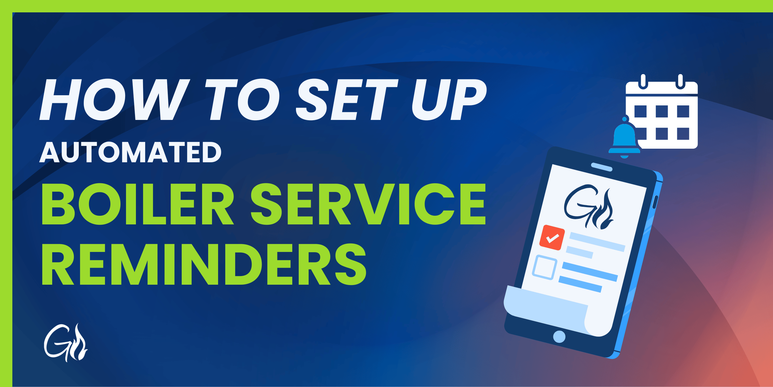 How to Set Up Gas Boiler Service Reminders