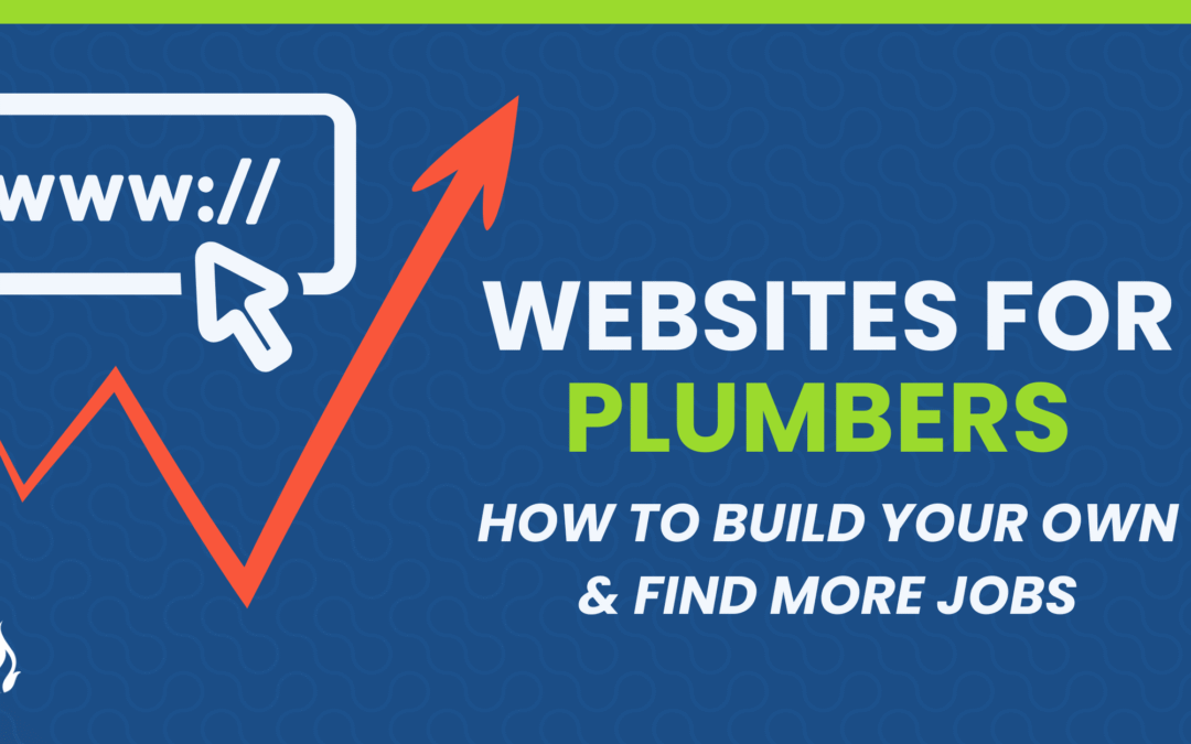 How To Build A Plumber Website That Gets You Jobs