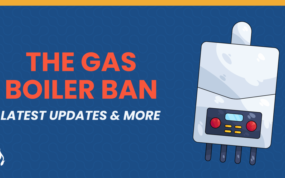 The UK Gas Boiler Ban: Latest Updates For Heating Engineers