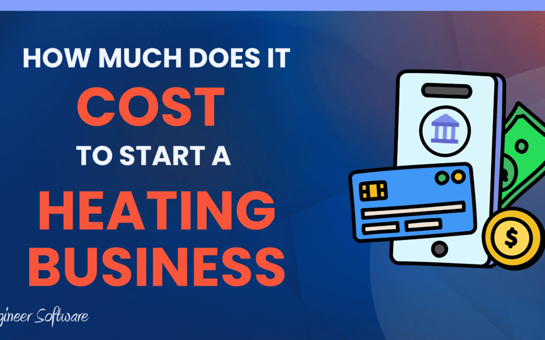 How Much Does It Cost to Start a Heating & Plumbing Business in 2026?