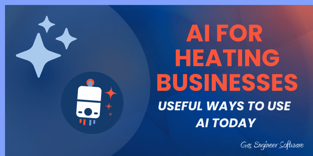 Banner promoting AI for heating businesses with bold orange typography and decorative icons, including sparkles and a device illustration, Gas Engineer Software logo bottom right.