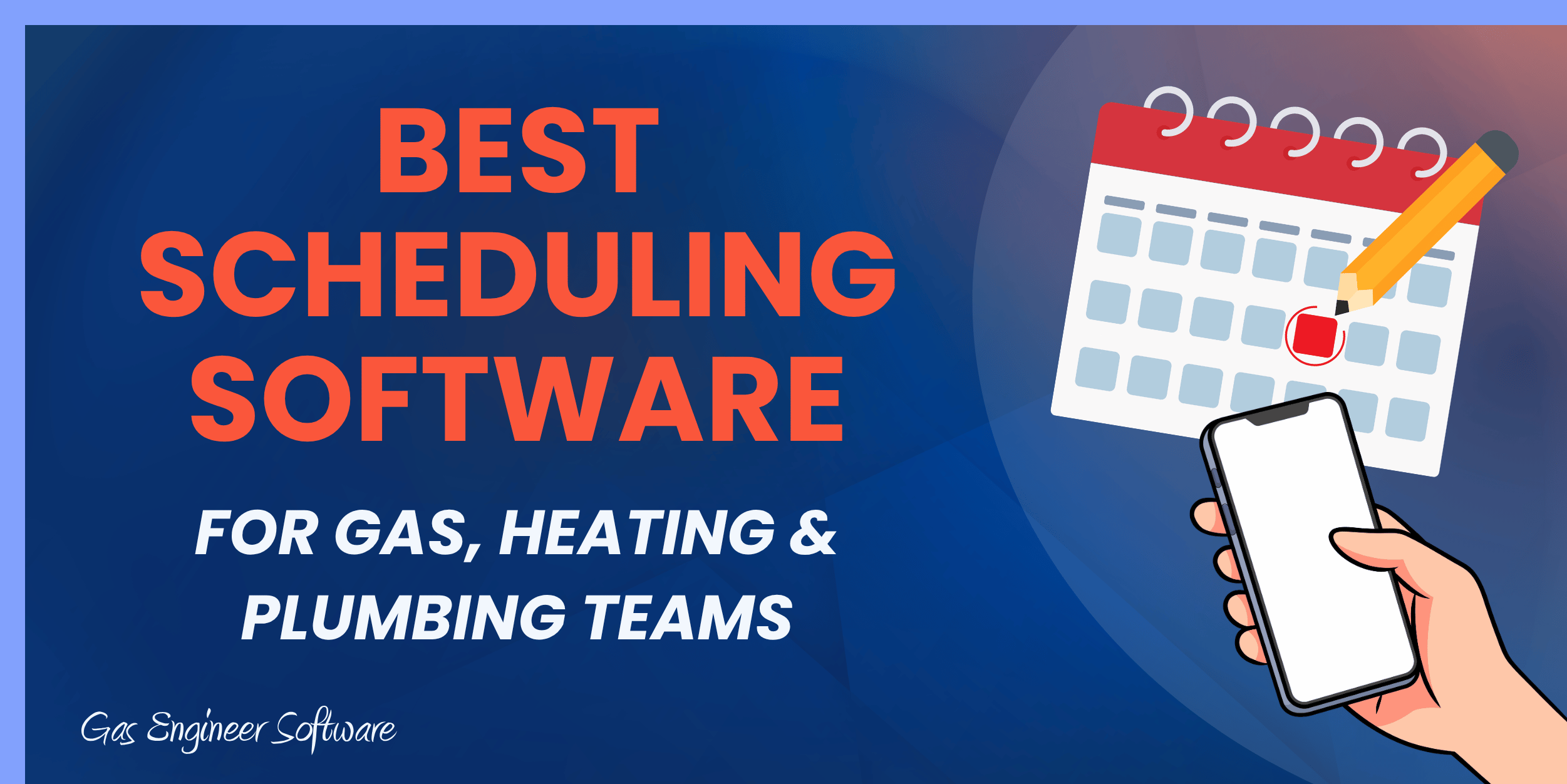 Best scheduling software for gas, heating, and plumbing teams with a calendar and mobile device visualized on the right side.