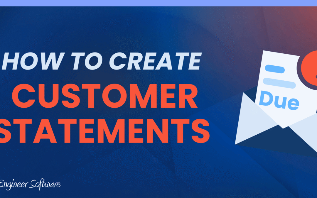 How to Create a Customer Statement: A Guide for Heating and Plumbing Businesses